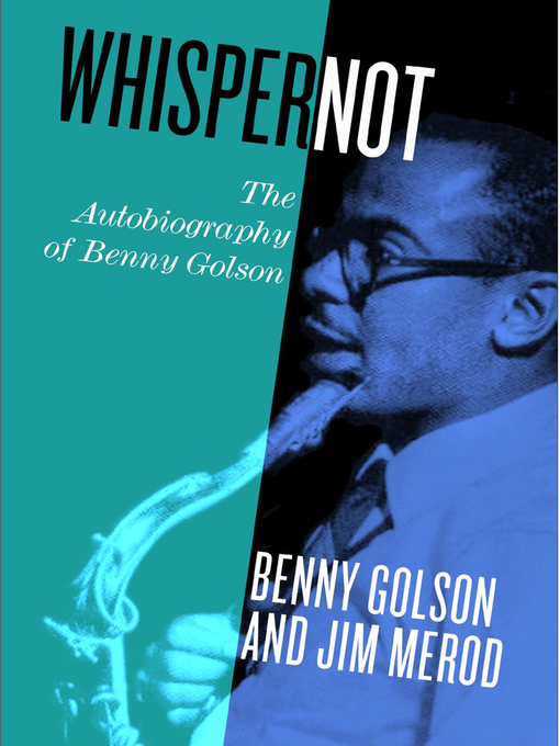 Title details for Whisper Not by Benny Golson - Available